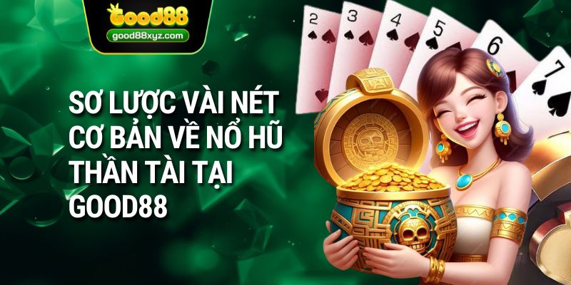 Nổ Hũ Thần Tài - Tựa Game Đổi Thưởng Hấp Dẫn Số 1 Tại GOOD88 - Spinora69