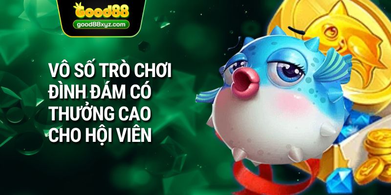 Bắn Cá GOOD88 - Khám Phá Đại Dương Bao La Mỗi Ngày - Spinora69